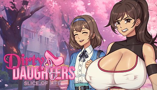 Dirty Daughters: Slice of Life