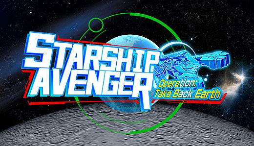 STARSHIP AVENGER Operation: Take Back Earth/スターシップアベンジャー 地球奪還大作戦