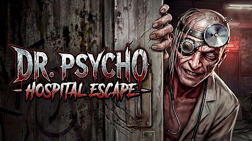 Dr. Psycho: Hospital Escape