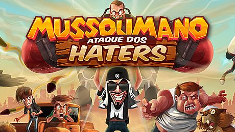 Mussoumano: Ataque dos Haters Game