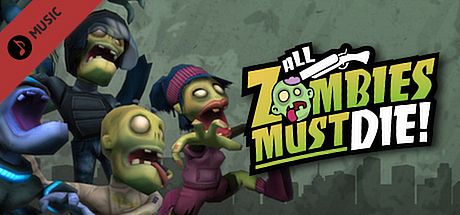 All Zombies Must Die!: Soundtrack