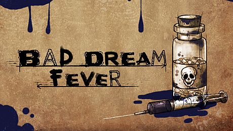 Bad Dream: Fever