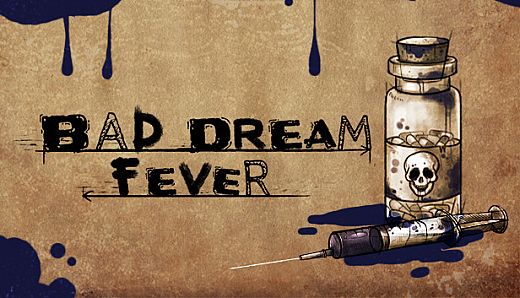 Bad Dream: Fever