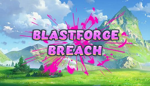 Blastforge Breach