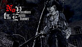 No Vacation for an Executioner