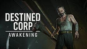 Destined Corp: Awakening