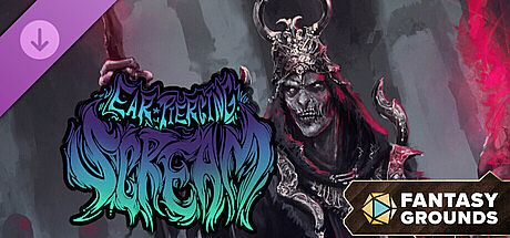 Fantasy Grounds - Ear Piercing Scream