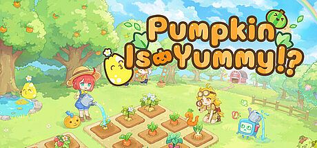 Pumpkin Is Yummy!?