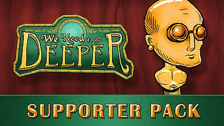 We Need To Go Deeper - Supporter Pack DLC