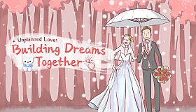 Unplanned Love: Building Dreams Together
