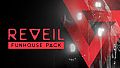 REVEIL - Funhouse Pack