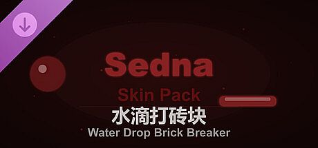 Water Drop Brick Breaker - Sedna Skin Pack DLC