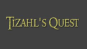 Tizahl's Quest