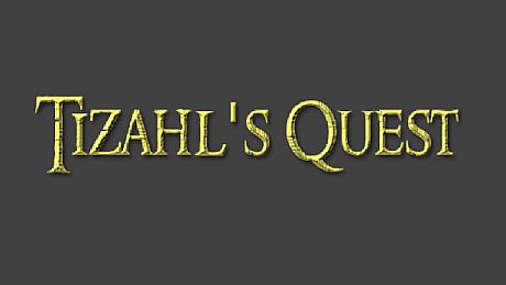 Tizahl's Quest Game