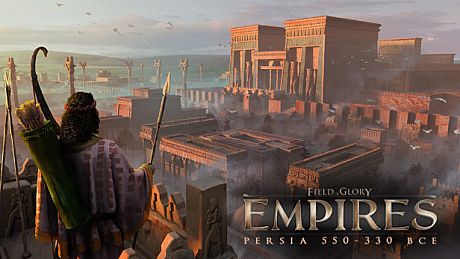 Field of Glory: Empires - Persia 550 - 330 BCE DLC