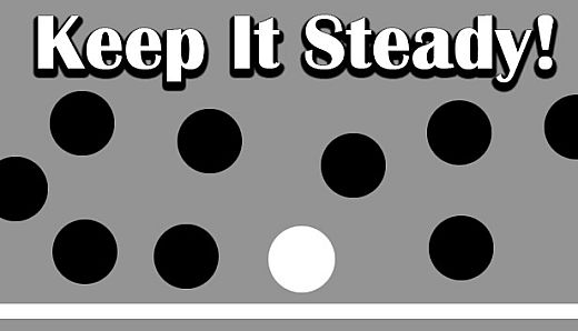Keep It Steady!