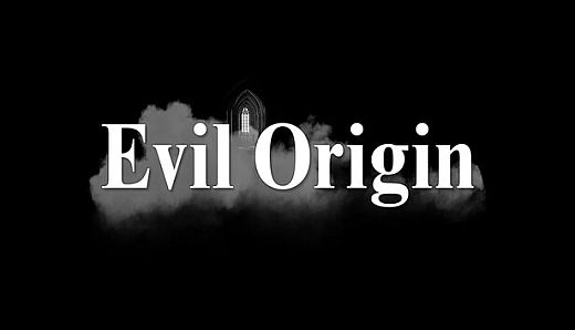 Evil Origin