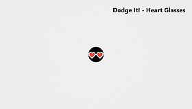 Dodge It! - Heart Glasses