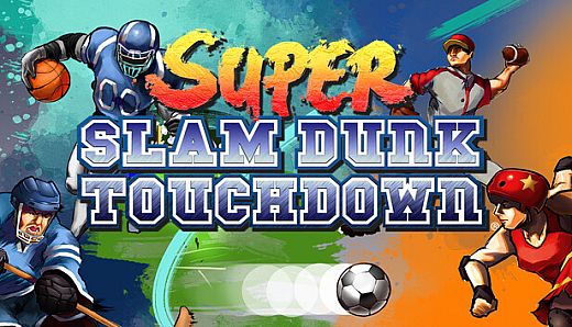 Super Slam Dunk Touchdown