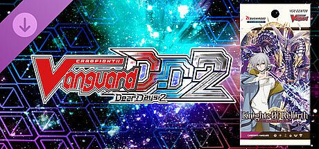 Cardfight!! Vanguard DD 2:Card Unlock Vol. 7【DZ-BT08】"Knights 0f Rebirth" DLC