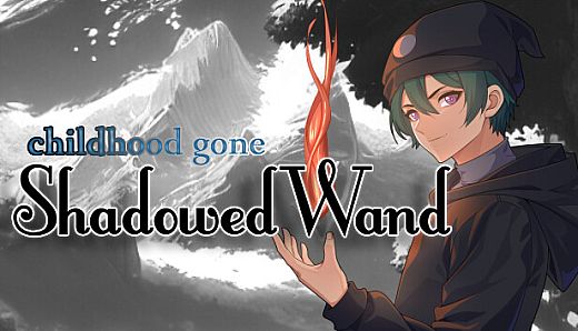 CHILDHOOD GONE - Shadowed Wand