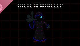 THERE IS NO SLEEP Soundtrack