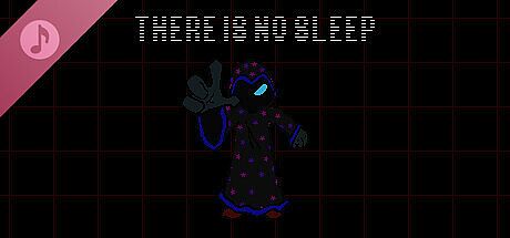THERE IS NO SLEEP Soundtrack DLC