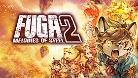 Fuga: Melodies of Steel 2