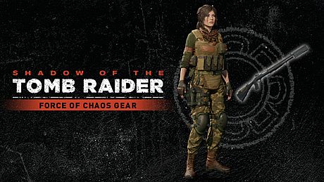 Shadow of the Tomb Raider - Force of Chaos Gear DLC