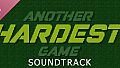 Another Hardest Game Soundtrack