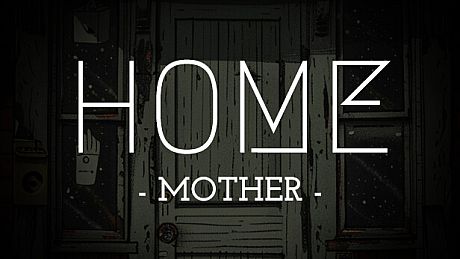 HOME: Mother Game