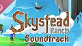 Skystead Ranch - Soundtrack