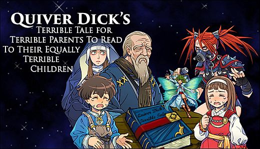 Quiver Dick's Terrible Tale For Terrible Parents To Read To Their Equally Terrible Children