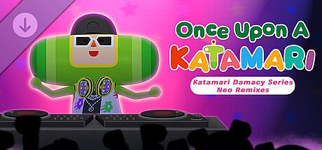 Once Upon A KATAMARI - Katamari Damacy Series Neo Remixes DLC
