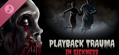 Playback Trauma: In Sickness Soundtrack DLC