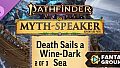 Fantasy Grounds - Pathfinder 2 RPG - Myth-Speaker Adventure Path: Death Sails a Wine-Dark Sea (2 of 3)