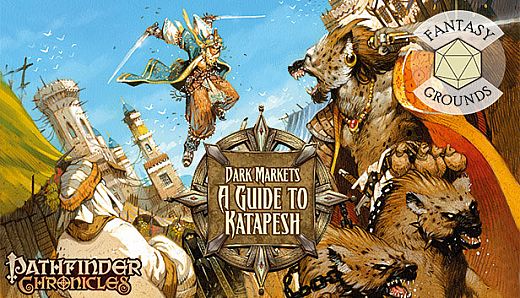 Fantasy Grounds - Pathfinder RPG - Chronicles: Dark Markets - A Guide to Katapesh