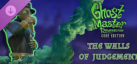 Ghost Master: Resurrection | Walls of Judgment DLC