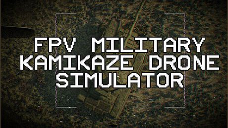 FPV Military Kamikaze Drone Simulator Game