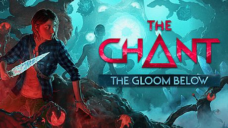 The Chant - The Gloom Below DLC