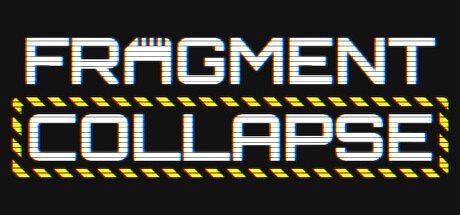 Fragment Collapse