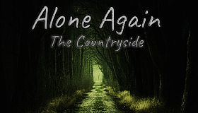 Alone Again: The Countryside