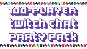 100-Player Twitch Chat Party Pack