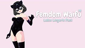 Femdom Waifu VR: Latex Lingerie Pack