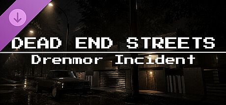 Dead End Streets: Drenmor Incident DLC