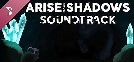 Arise from Shadows Soundtrack