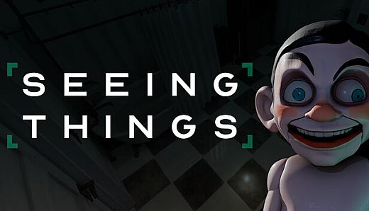 SEEING THINGS