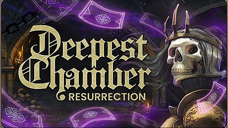 Deepest Chamber: Resurrection Game