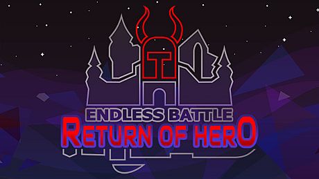 Endless Battle: Return of Hero +1 Game