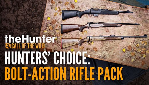 theHunter: Call of the Wild - Hunters' Choice: Bolt-Action Rifle Pack